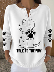 Women's 'Talk to the Paw' Long Sleeve Tops