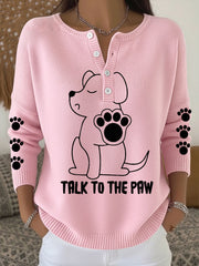 Women's 'Talk to the Paw' Long Sleeve Tops