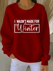 Women's Funny Christmas Not Made for Winter Ribbed Round-Neck Sweatshirt