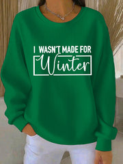 Women's Funny Christmas Not Made for Winter Ribbed Round-Neck Sweatshirt
