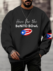 Men's Here For The Benito Bowl Crew Neck Sweatshirt