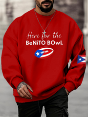 Men's Here For The Benito Bowl Crew Neck Sweatshirt