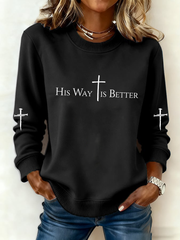 Women's His Way Is Better Print Sweatshirt
