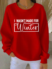 Women's Funny Christmas Not Made for Winter Ribbed Round-Neck Sweatshirt