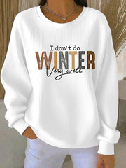 Women's Funny Christmas Not Made for Winter Ribbed Round-Neck Sweatshirt