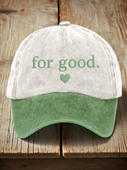 Unisex For Good Embroidered Hat