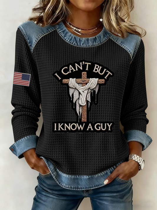 Women's I Can't But I Know A Guy Print Top