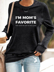 Women's I'm Mom's Favorite Printed Sweatshirt