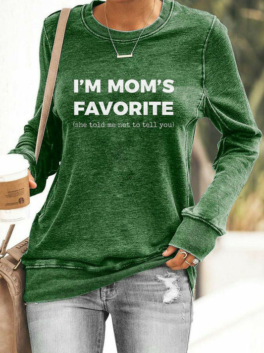 Women's I'm Mom's Favorite Printed Sweatshirt