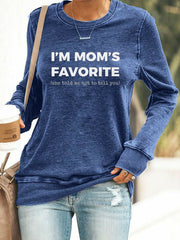 Women's I'm Mom's Favorite Printed Sweatshirt