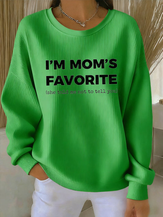 Women's I'm Mom's Favorite Printed Sweatshirt