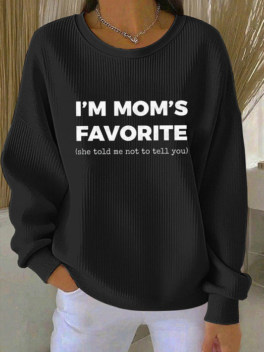 Women's I'm Mom's Favorite Printed Sweatshirt