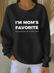 Women's I'm Mom's Favorite Printed Sweatshirt