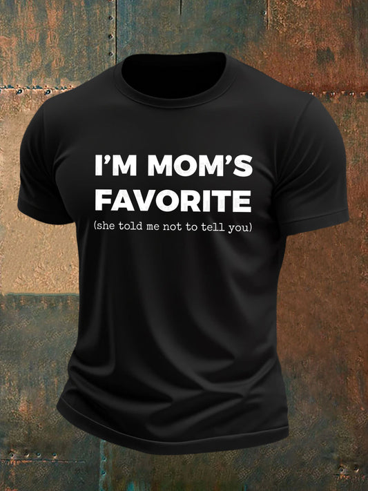 Men's I'm Mom's Favorite Printed T-shirt