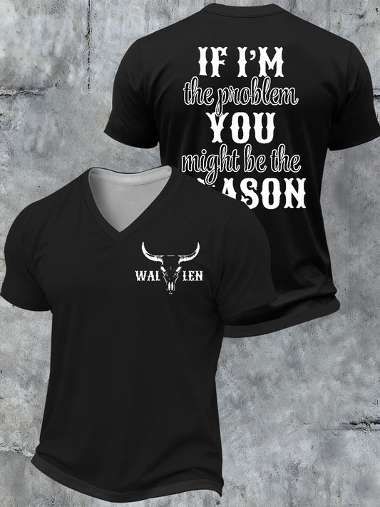 Men's IF I'm The Problem V-neck T-shirt