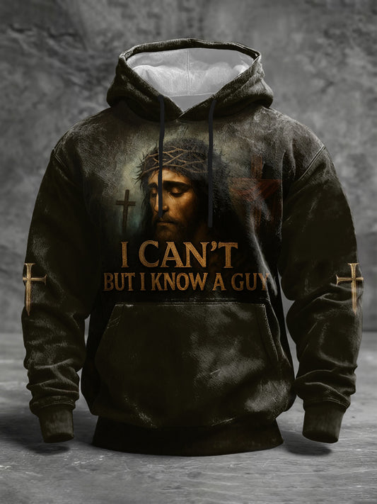 Men's I Can't But I Know A Guy Jesus Cross Faith Print Casual Hoodie