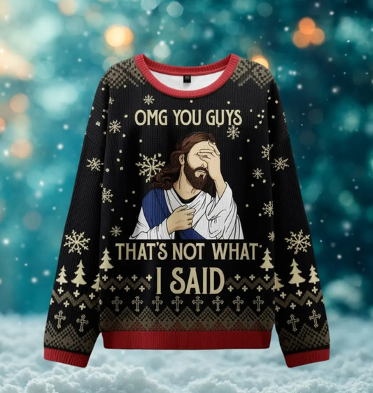 Women's Funny OMG You Guys That's Not What I Said Jesus Print Christmas Ugly Sweater